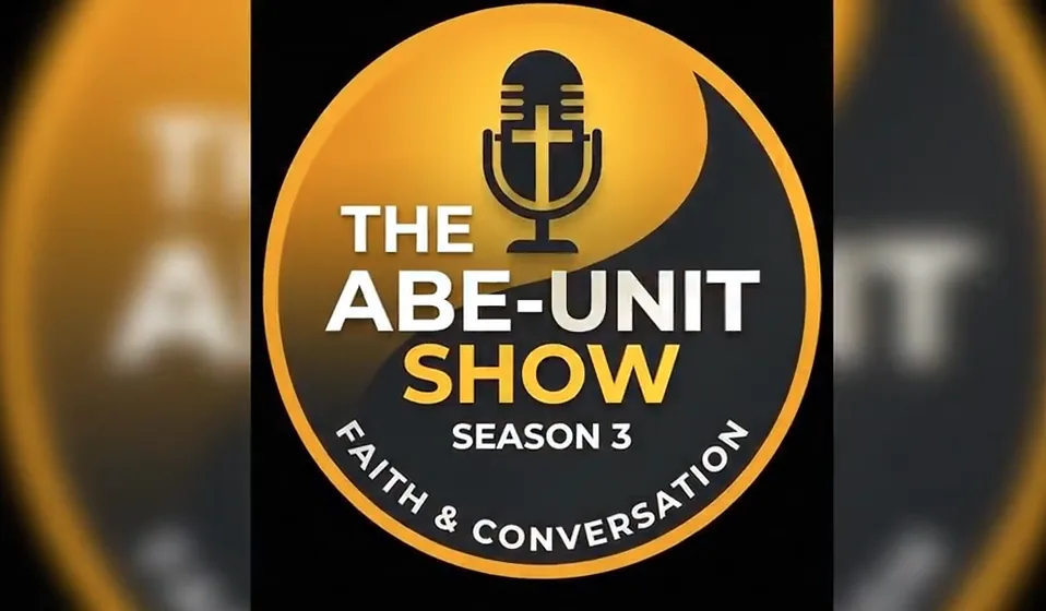 The Abe-Unit Show, Season 3. Faith and conversation.